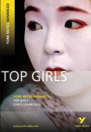 Top Girls: York Notes Advanced di Caryl Churchill edito da Pearson Education Limited