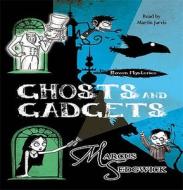 Ghosts And Gadgets di Marcus Sedgwick edito da Orion Publishing Co