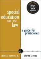 Special Education And The Law di Charles J. Russo, Allan G. Osborne edito da Sage Publications Inc