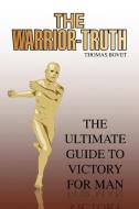 The Warrior-truth di Thomas Bovet edito da Xlibris