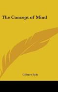 The Concept of Mind di Gilbert Ryle edito da Kessinger Publishing