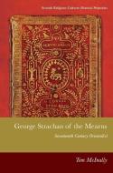 GEORGE STRACHAN OF THE MEARNS di MCINALLY TOM edito da EDINBURGH UNIVERSITY PRESS