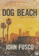Dog Beach di John Fusco edito da Blackstone Audiobooks