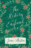 The History of England di Jane Austen edito da White Press