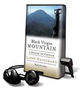 Black Virgin Mountain di Sarah Kate Lynch, Larry Heinemann edito da HighBridge Audio