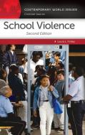 School Violence: A Reference Handbook, 2nd Edition di Laura Finley edito da ABC CLIO