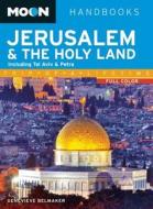 Moon Jerusalem & The Holy Land di Genevieve Belmaker edito da Avalon Travel Publishing