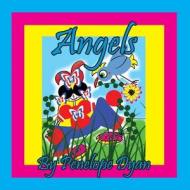 Angels di Penelope Dyan edito da Bellissima Publishing LLC