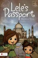 Lele's Passport di Michelle Ingle edito da Tate Publishing & Enterprises