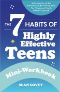7 Habits of Highly Effective Teens: Mini-Workbook di Sean Covey edito da Mango Media