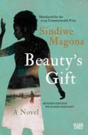Beauty's Gift di Sindiwe Magona edito da Picador Africa