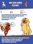 Wie Man Hunde Zeichnet (Dieses Wie Man Hunde Zeichnet Buch Enthält Vorschläge, Wie Man Cartoon-Hunde, Süße Hunde und Leicht Zu Zeichnende Hunde Zeichn di James Manning edito da CBT Books