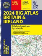 2024 Philip's Big Road Atlas Britain And Ireland di Philip's Maps edito da Octopus