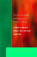 The Art of Middle Management in Secondary Schools di Peter Fleming edito da Routledge