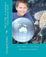 We're Off...to Australia's Great Barrier Reef: Nos Vamos a la Gran Barrera de Australia di Georgette Baker edito da Cantemos-Bilingual Books and Music