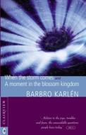 When the Storm Comes di Barbro Karlen edito da Clairview Books