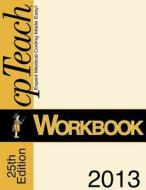 2013 Cpteach Workbook di Patrice T. Morin-Spatz, Randy Burt edito da Medbooks, Inc.