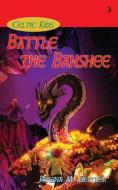 Battle the Banshee di Regina M Geither edito da Loconeal Publishing, LLC