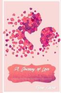 A Journey of Love from Mom di Rachel Tang edito da Createspace Independent Publishing Platform