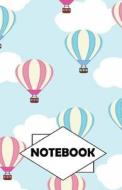 Notebook: Dot-Grid, Graph, Lined, Blank Paper: Balloons 2: Small Pocket Diary 110 Pages, 5.5" X 8.5" di Lucy Hayden edito da Createspace Independent Publishing Platform