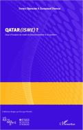Qatar(isme) ? di Soraya Manel Djermoun, Emmanuel Hersant edito da Editions L'Harmattan