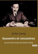 Souvenirs et rencontres di Stefan Zweig edito da Culturea