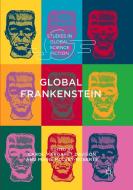 Global Frankenstein edito da Springer International Publishing