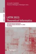 LATIN 2022: Theoretical Informatics edito da Springer International Publishing