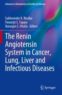 The Renin Angiotensin System in Cancer, Lung, Liver and Infectious Diseases edito da Springer International Publishing