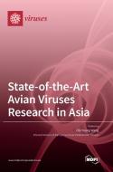 State-of-the-Art Avian Viruses Research in Asia edito da MDPI AG