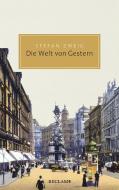 Die Welt von Gestern di Stefan Zweig edito da Reclam Philipp Jun.