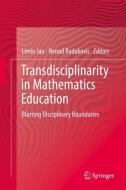 Transdisciplinarity in Mathematics Education edito da Springer-Verlag GmbH