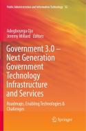 Government 3.0 - Next Generation Government Technology Infrastructure and Services edito da Springer International Publishing