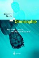Omnisophie: Aoeber Richtige, Wahre Und Nata1/4rliche Menschen di Gunter Dueck edito da Springer
