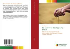 Os caminhos da utopia no Brasil di Aico Nogueira edito da Novas Edições Acadêmicas