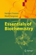 Essentials of Biochemistry di Herbert J. Fromm, Mark Hargrove edito da Springer-Verlag GmbH