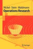 Operations Research di Stefan Nickel, Oliver Stein, Karl-Heinz Waldmann edito da Springer-verlag Berlin And Heidelberg Gmbh & Co. Kg