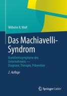 Das Machiavelli-Syndrom di Wilhelm R. Wolf edito da Gabler, Betriebswirt.-Vlg
