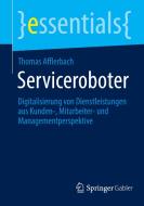 Serviceroboter di Thomas Afflerbach edito da Springer-Verlag GmbH