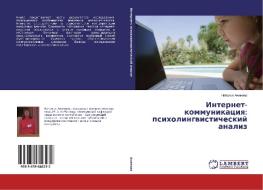 Internet-kommunikatsiya: psikholingvisticheskiy analiz di Natal'ya Akimova edito da LAP Lambert Academic Publishing