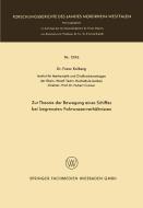 Zur Theorie der Bewegung eines Schiffes bei begrenzten Fahrwasserverhältnissen di Franz Kolberg edito da Vieweg+Teubner Verlag