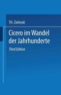 Cicero di Th. Zielinski edito da Vieweg+Teubner Verlag