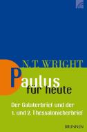 Paulus für heute di Nicholas Thomas Wright edito da Brunnen-Verlag GmbH