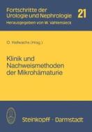 Klinik und Nachweismethoden der Mikrohämaturie edito da Steinkopff Dr. Dietrich V