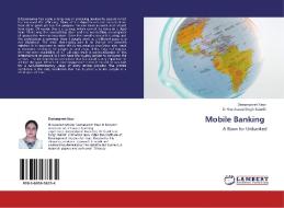 Mobile Banking di Damanpreet Kaur, Dr Gursharan Singh Kainth edito da LAP Lambert Acad. Publ.
