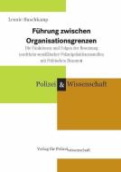 Führung zwischen Organisationsgrenzen di Leonie Buschkamp edito da Verlag f. Polizeiwissens.