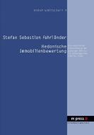 Hedonische Immobilienbewertung di Stefan Fahrländer edito da Lang, Peter GmbH