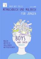 Vicky Bo's tolles Mitmachbuch und Malbuch für Jungen. Ab 6 bis 10 Jahre di Vicky Bo edito da Vicky Bo Verlag GmbH