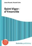 Saint-vigor-d\'ymonville edito da Book On Demand Ltd.