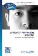 Antisocial Personality Disorder edito da FastBook Publishing